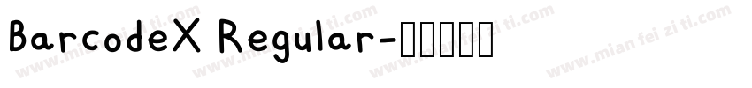 BarcodeX Regular字体转换